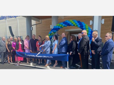 Lehigh Valley Hospital–Gilbertsville Holds Ribbon-Cutting Ceremony